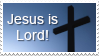 Jusus is Lord!